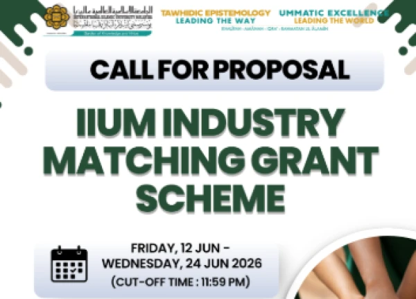 Image of Deadline: 11.59pm, Wed (24 Jun 26), IIUM Industry Matching Grant Scheme (IMGS) 2026